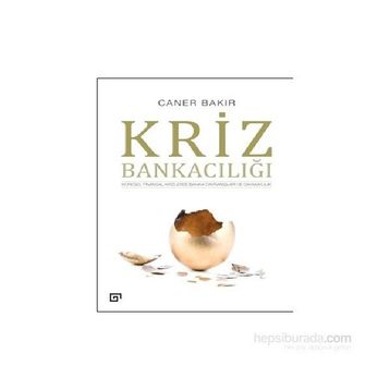 Kriz Bankacılığı - Caner Bakır