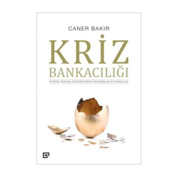 Kriz Bankacılığı - Caner Bakır