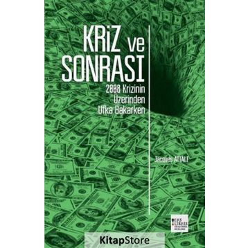 Kriz ve Sonrası - Jacques Attali
