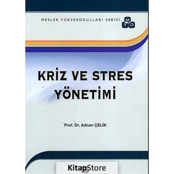 Kriz ve Stres Yönetimi - Adnan Çelik