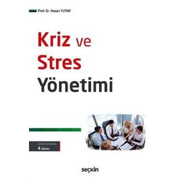 Kriz ve Stres Yönetimi - Adnan Çelik