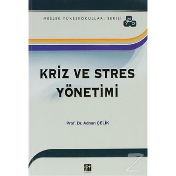 Kriz ve Stres Yönetimi - Adnan Çelik