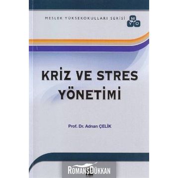 Kriz ve Stres Yönetimi - Adnan Çelik