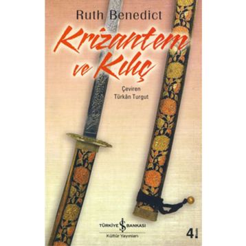 Krizantem ve Kılıç - Ruth Benedict