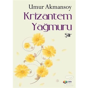 Krizantem Yağmuru - Umur Akmansoy