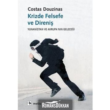 Krizde Felsefe ve Direniş - Costas Douzinas