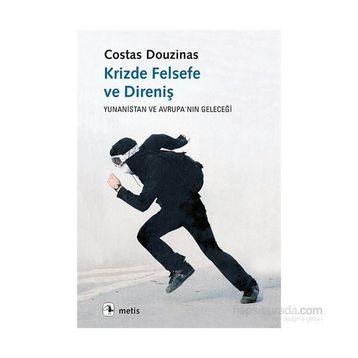 Krizde Felsefe ve Direniş - Costas Douzinas