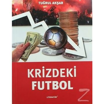 KRIZDEKI FUTBOL - TUĞRUL AKŞAR