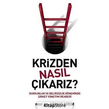 KRIZDEN NASIL ÇIKARIZ? - ARMAN KIRIM