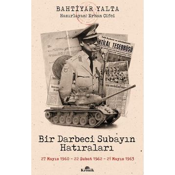 Kronik Kitap Bir Darbeci Subayın Hatıraları
