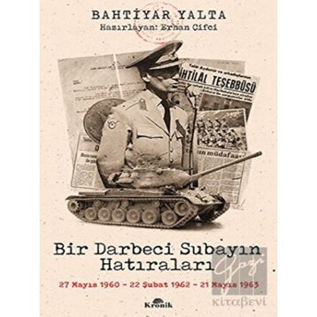 Kronik Kitap Bir Darbeci Subayın Hatıraları