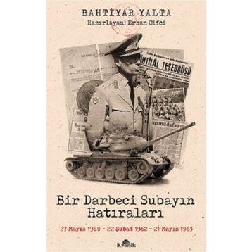 Kronik Kitap Bir Darbeci Subayın Hatıraları