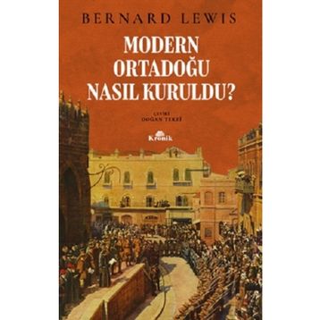 Kronik Kitap Modern Ortadoğu Nasıl Kuruldu?
