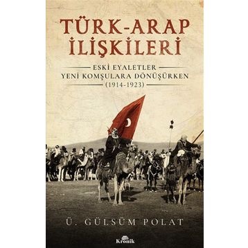 Kronik Kitap Türk Arap İlişkileri