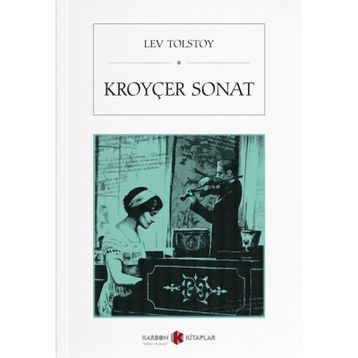 Kroyçer Sonat - Lev Nikolayevich Tolstoy