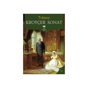 Kroyçer Sonat - Lev Nikolayevich Tolstoy