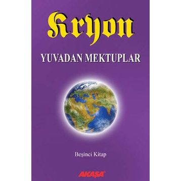 Kryon: 5. Kitap Yuvadan Mektuplar - Lee Carroll