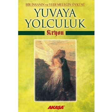Kryon Yuvaya Yolculuk - Lee Carroll
