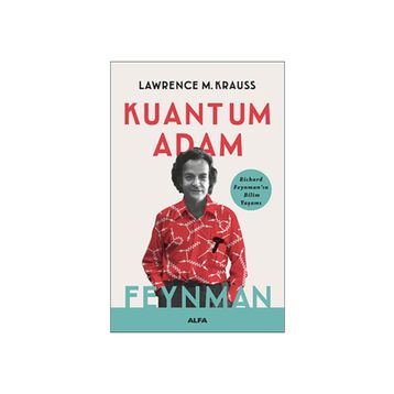 Kuantum Adam Feynman - Lawrence M. Krauss