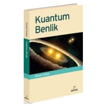 KUANTUM BENLIK - DANAH ZOHAR