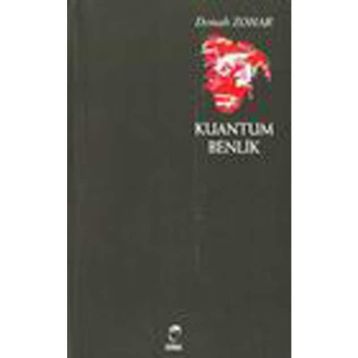 KUANTUM BENLIK - DANAH ZOHAR