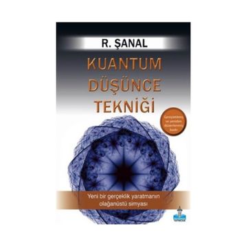 Kuantum Düşünce Tekniği - R. Şanal Günseli