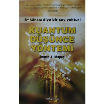 KUANTUM DÜŞÜNCE YÖNETİMİ - JAMES J. MAPES
