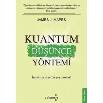KUANTUM DÜŞÜNCE YÖNETİMİ - JAMES J. MAPES