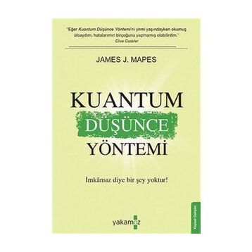 KUANTUM DÜŞÜNCE YÖNETİMİ - JAMES J. MAPES