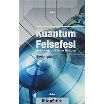 KUANTUM FELSEFESI - ŞEVKİ IŞIKLI