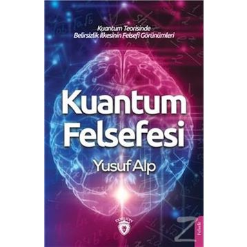 Kuantum Felsefesi - Yusuf Alp