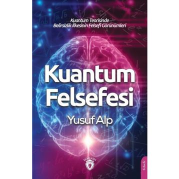 Kuantum Felsefesi - Yusuf Alp