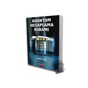 Kuantum Hesaplama Kuramı - Ahmet Çevik