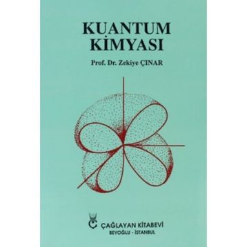 KUANTUM KİMYASI - ZEKIYE ÇINAR