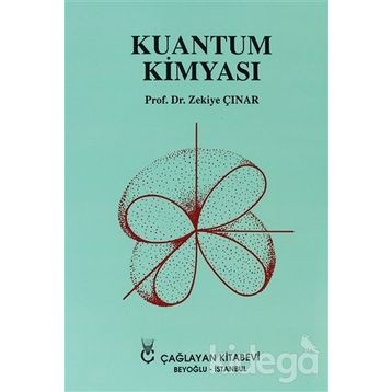 KUANTUM KİMYASI - ZEKIYE ÇINAR