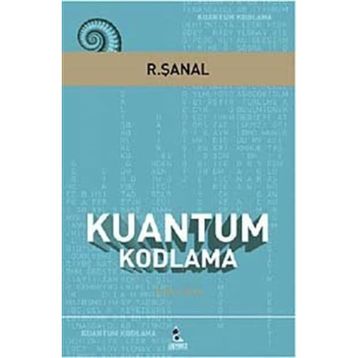 KUANTUM KODLAMA - R. ŞANAL