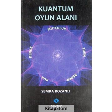 KUANTUM OYUN ALANI - SEMRA KOZANLI