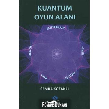 KUANTUM OYUN ALANI - SEMRA KOZANLI
