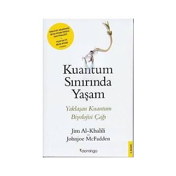 Kuantum Sınırında Yaşam - Johnjoe McFadden Jim Al-Khalili