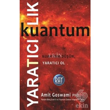 Kuantum Yaratıcılık - Amit Goswami