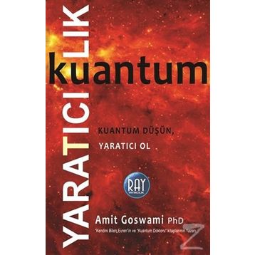 Kuantum Yaratıcılık - Amit Goswami