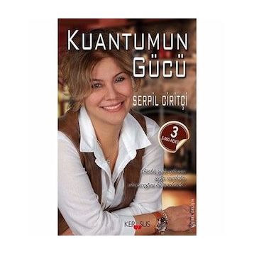 Kuantumun Gücü - Serpil Ciritçi