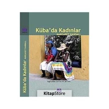 KÜBA'DA KADINLAR - MARGARET RANDALL