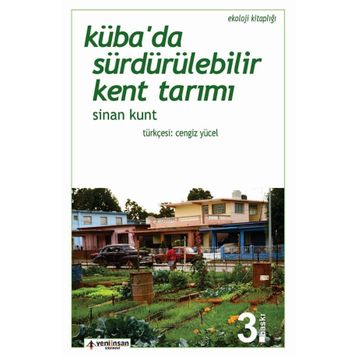 Küba’da Sürdürülebilir Kent Tarımı - Sinan Kunt