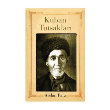 KUBAN TUTSAKLARI - ARSLAN FARZ