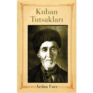 KUBAN TUTSAKLARI - ARSLAN FARZ