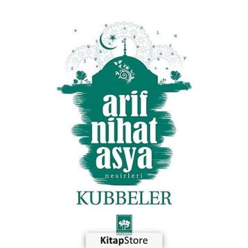 KUBBELER - ARIF NIHAT ASYA