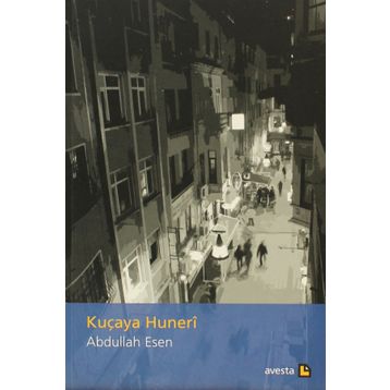 KUÇAYA HUNERI - ABDULLAH ESEN