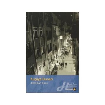 KUÇAYA HUNERI - ABDULLAH ESEN