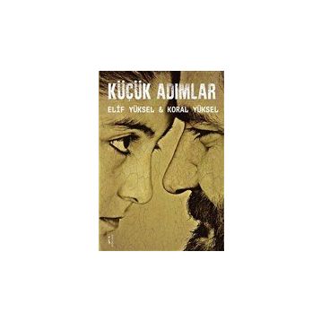 Küçük Adımlar - Elif Yüksel Koral Yüksel
